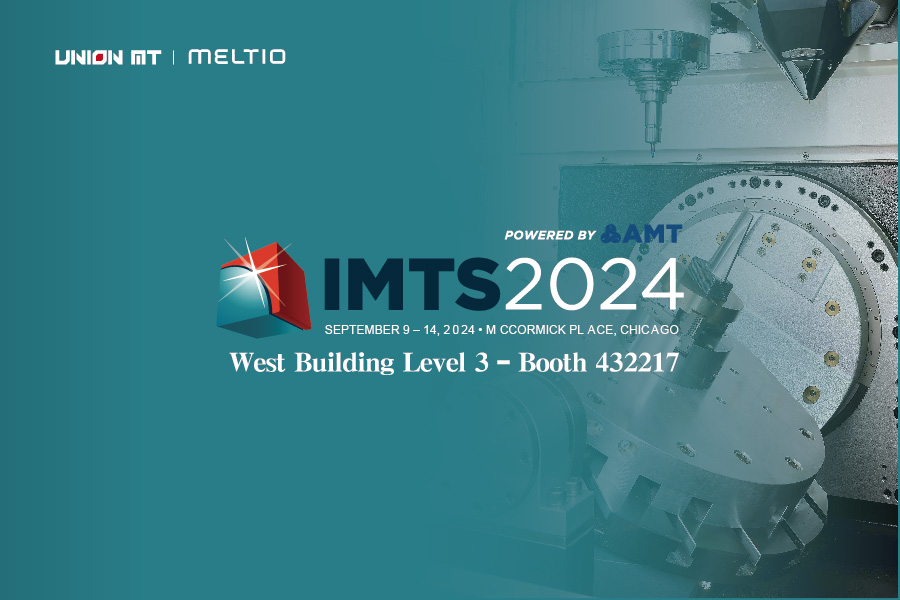 IMTS 2024 ｜ The global integrated machine tool builder Union